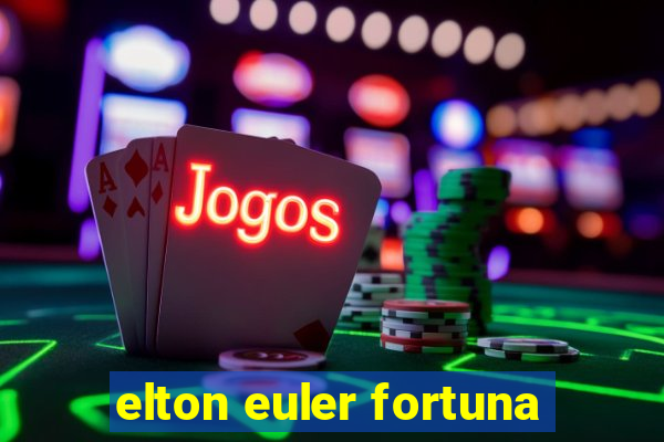 elton euler fortuna