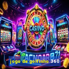 jogo de golfinho 360