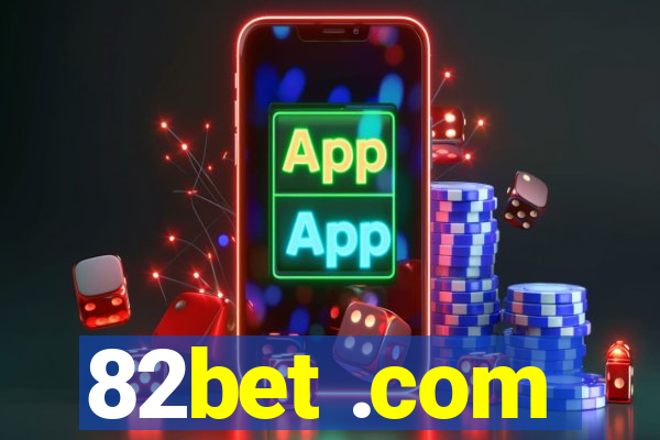 82bet .com