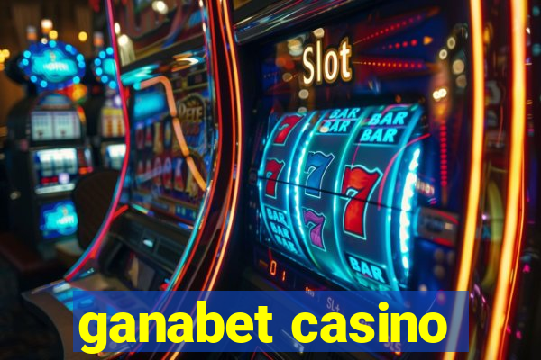 ganabet casino