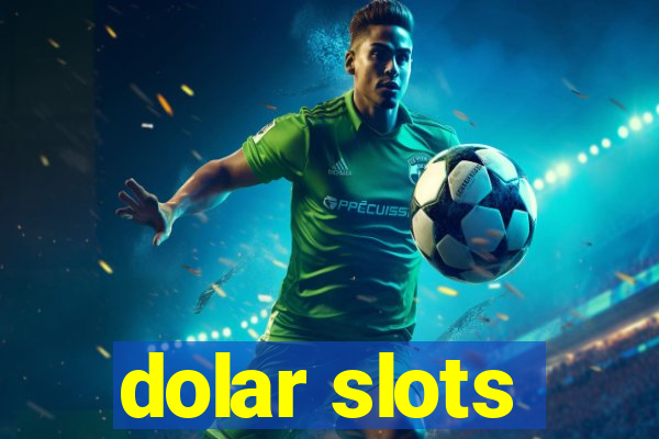 dolar slots