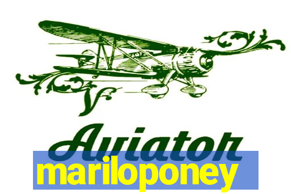 mariloponey