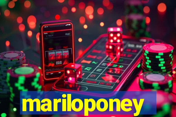 mariloponey