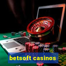 betsoft casinos