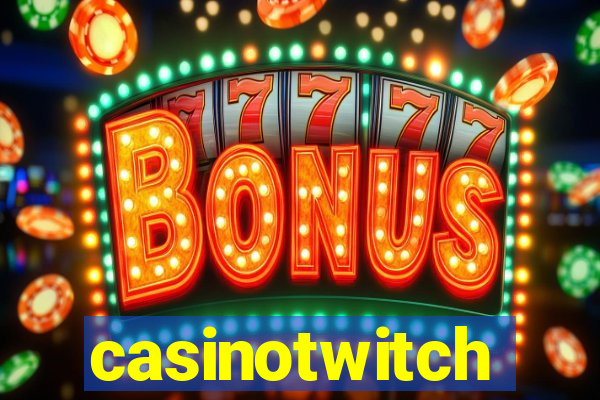 casinotwitch