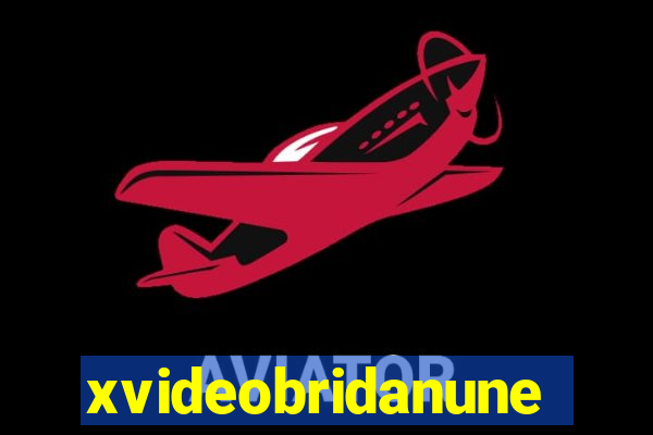 xvideobridanunes