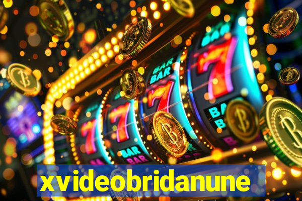 xvideobridanunes