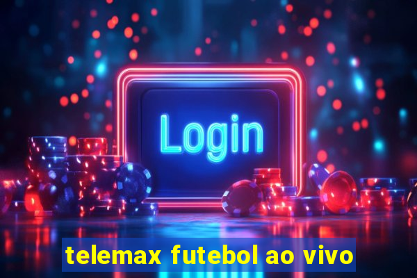 telemax futebol ao vivo