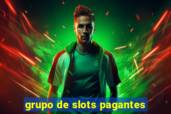 grupo de slots pagantes