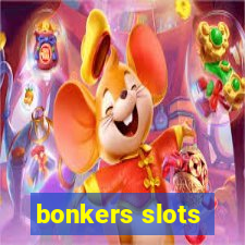 bonkers slots