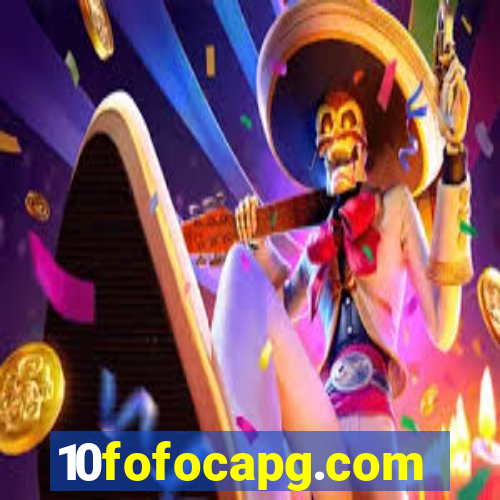 10fofocapg.com