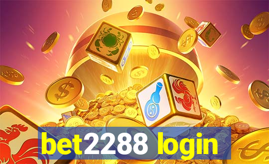 bet2288 login