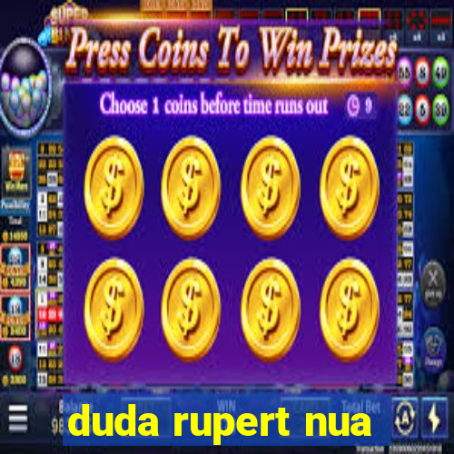 duda rupert nua