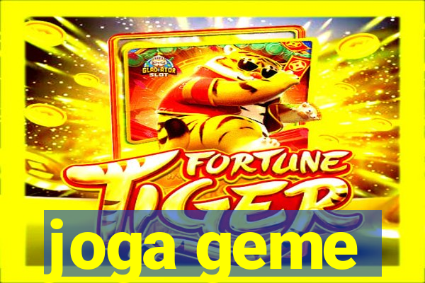 joga geme