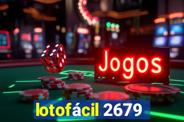 lotofácil 2679