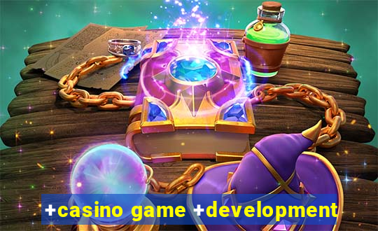 +casino game +development