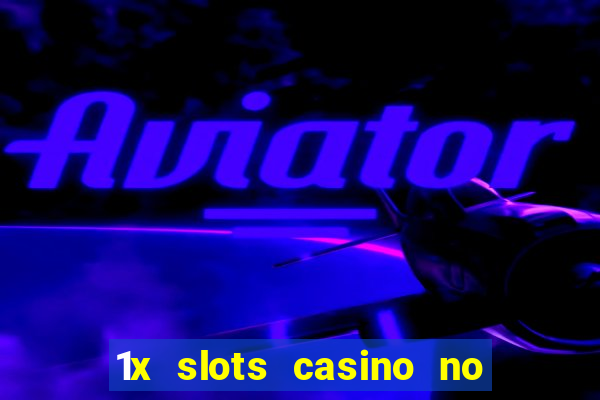 1x slots casino no deposit bonus