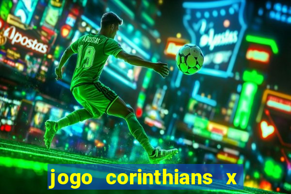 jogo corinthians x fortaleza ao vivo gratis