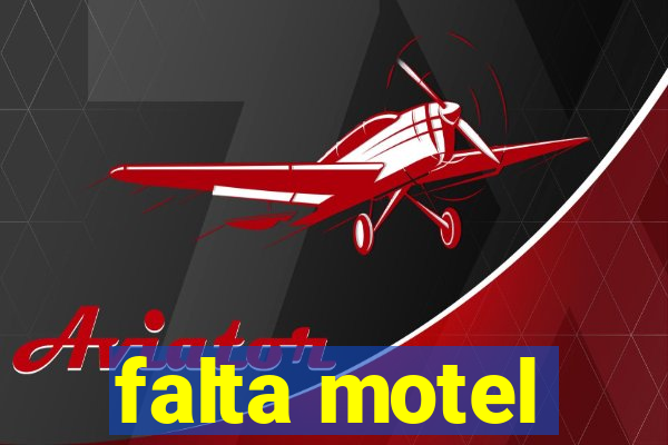 falta motel