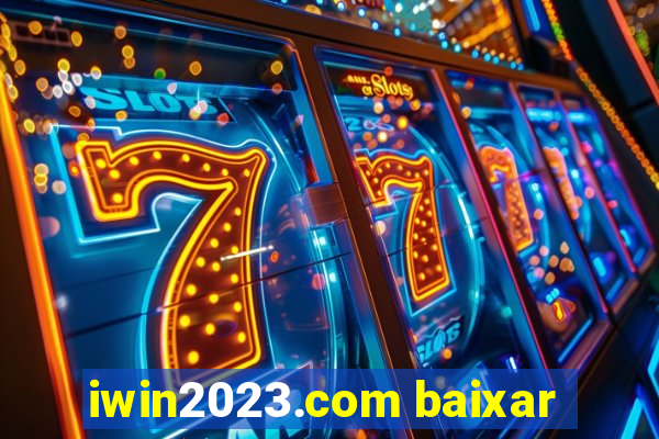 iwin2023.com baixar