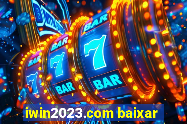 iwin2023.com baixar