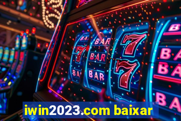 iwin2023.com baixar