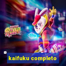 kaifuku completo