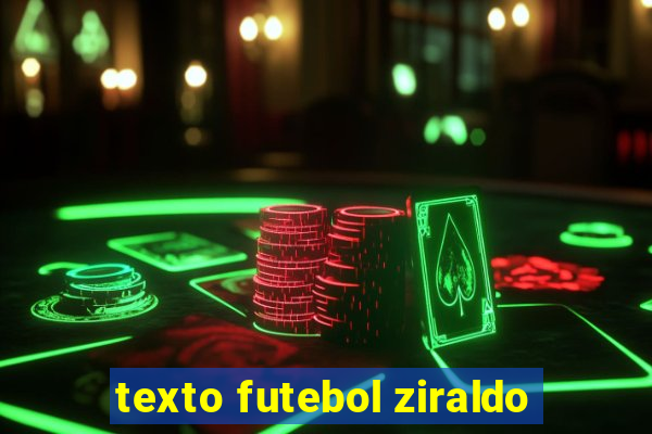 texto futebol ziraldo