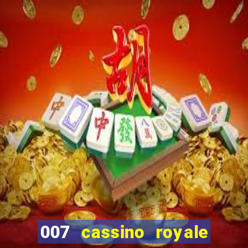 007 cassino royale rede canais