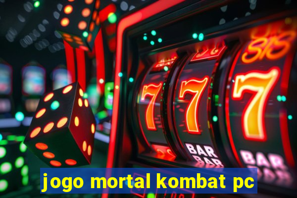 jogo mortal kombat pc