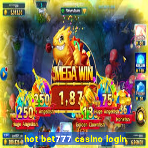 hot bet777 casino login