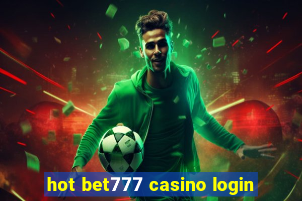 hot bet777 casino login