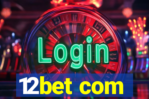 12bet com