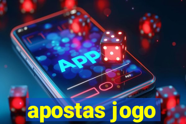 apostas jogo