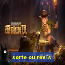 sorte ou rev茅s