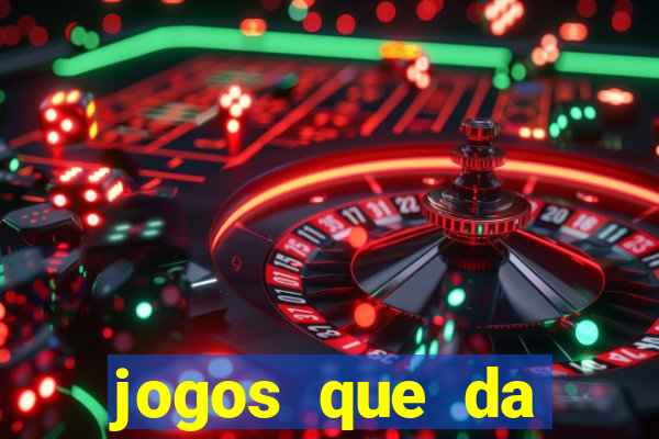 jogos que da rodada gratis