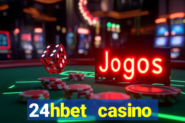 24hbet casino игровые автоматы