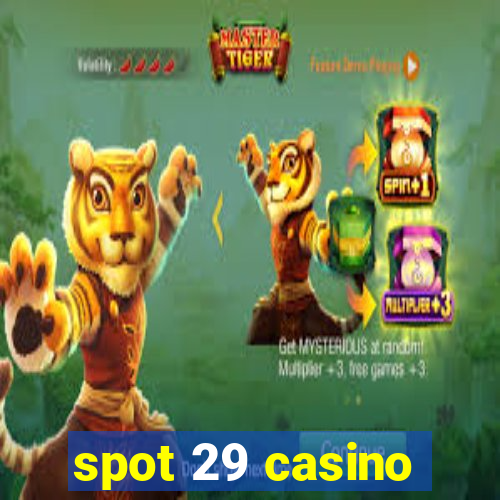 spot 29 casino