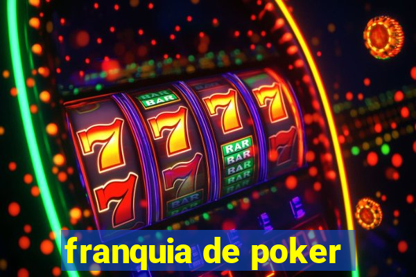 franquia de poker