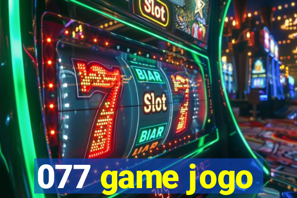 077 game jogo