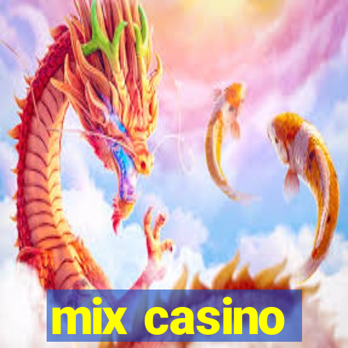 mix casino