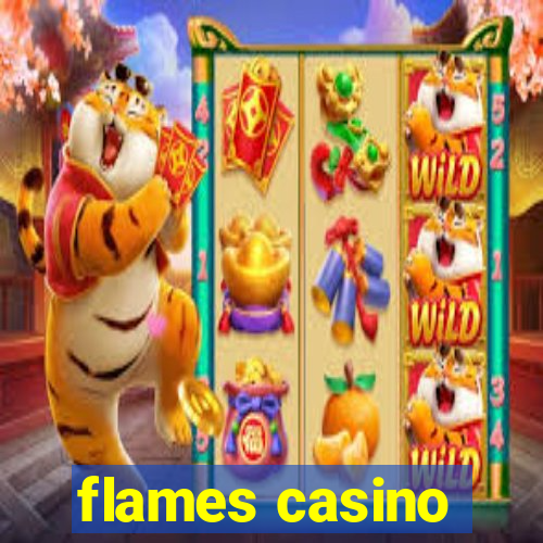 flames casino