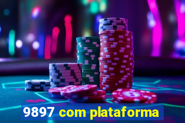 9897 com plataforma