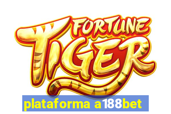 plataforma a188bet