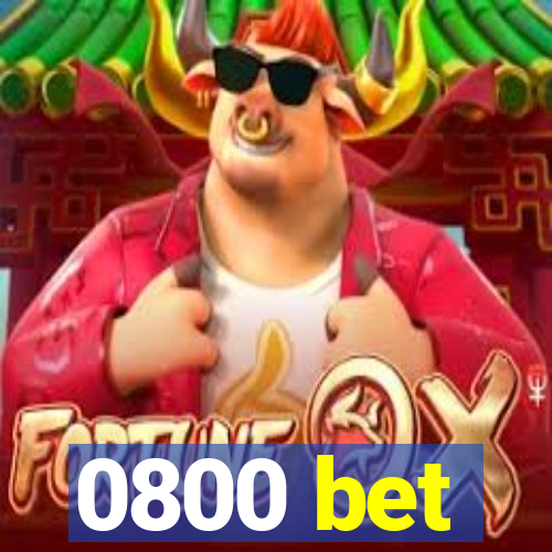 0800 bet