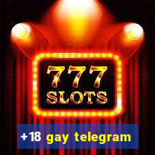 +18 gay telegram