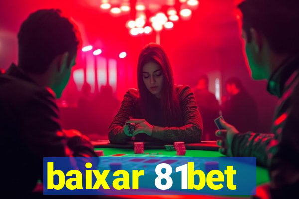 baixar 81bet