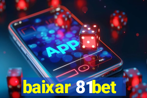 baixar 81bet