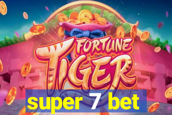 super 7 bet