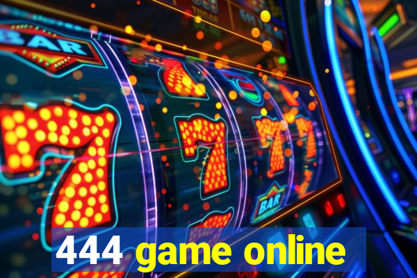 444 game online